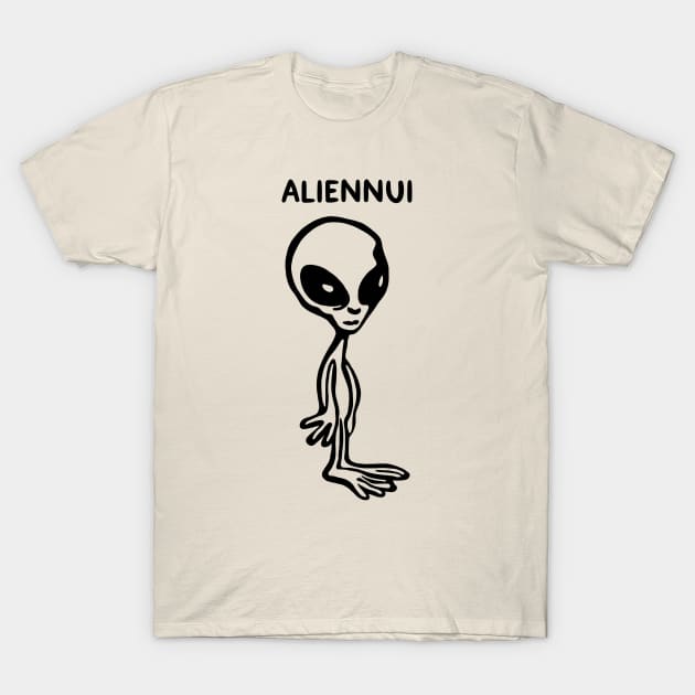 Aliennui T-Shirt by Slightly Unhinged